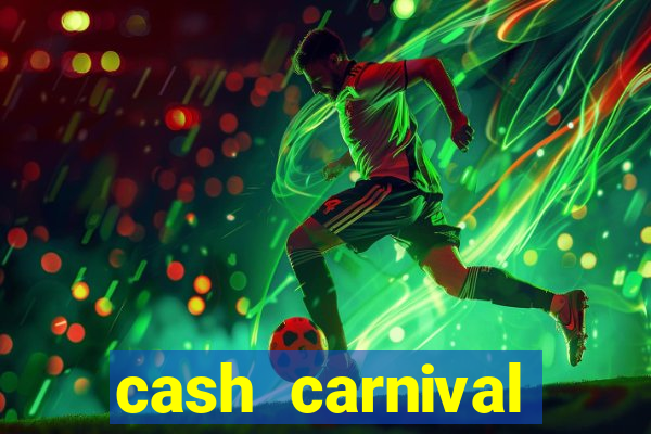 cash carnival casino slots paga de verdade