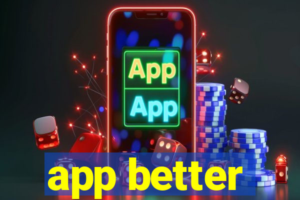 app better