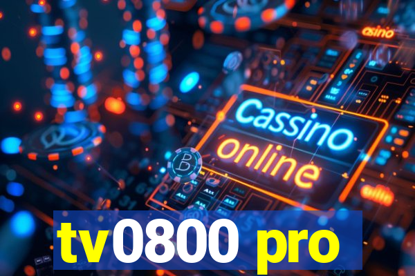 tv0800 pro