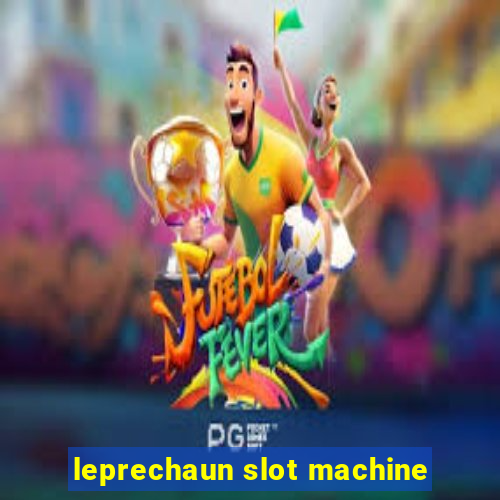 leprechaun slot machine