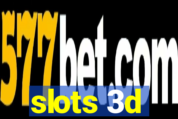 slots 3d