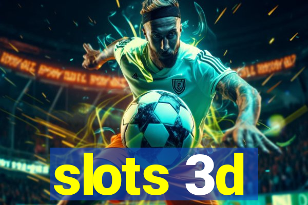 slots 3d