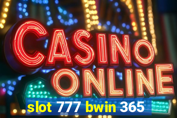 slot 777 bwin 365