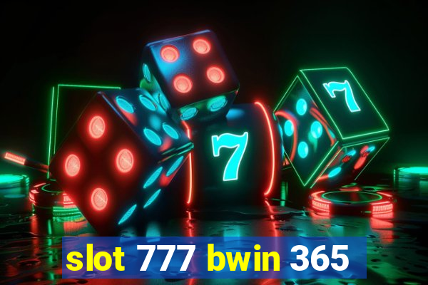 slot 777 bwin 365