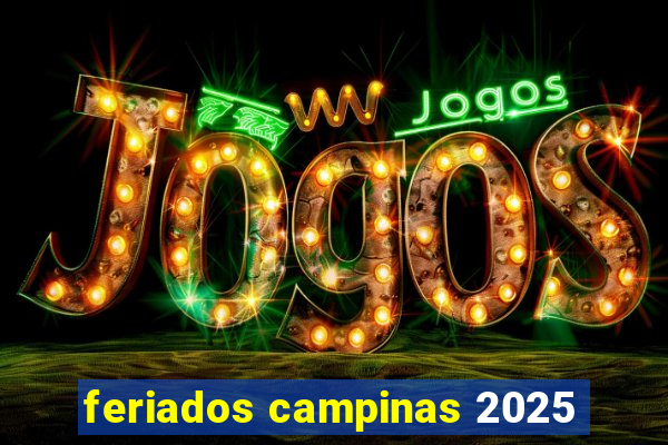 feriados campinas 2025