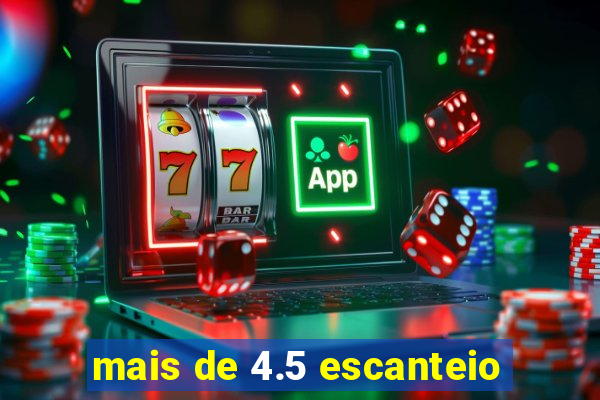 mais de 4.5 escanteio