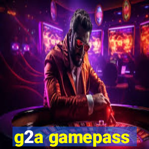 g2a gamepass