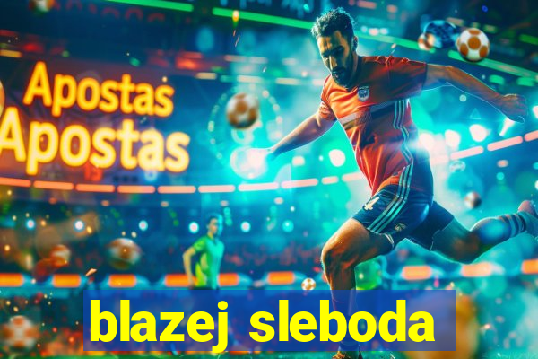 blazej sleboda