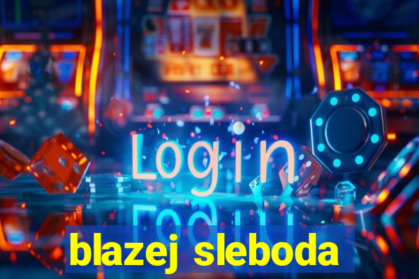 blazej sleboda