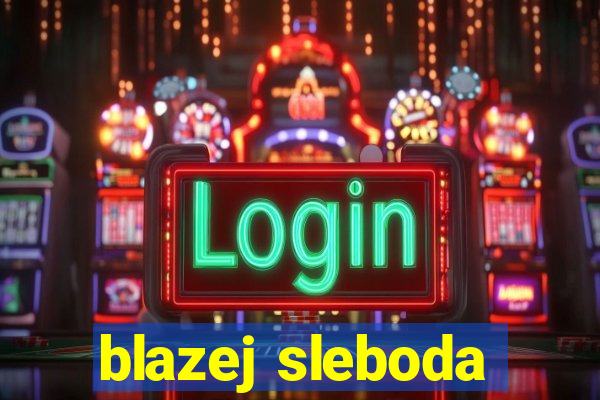 blazej sleboda