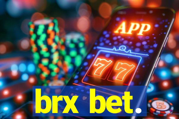 brx bet.