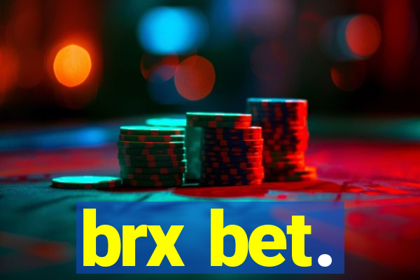 brx bet.