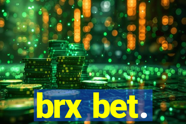 brx bet.