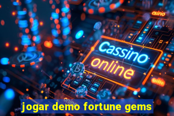 jogar demo fortune gems