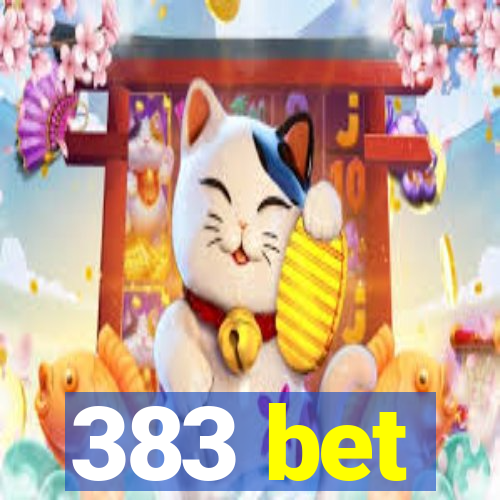 383 bet