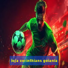 loja corinthians goiania