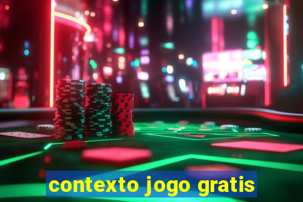 contexto jogo gratis