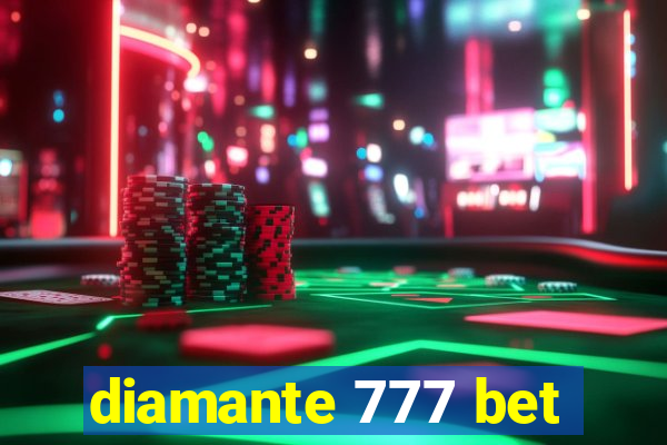 diamante 777 bet