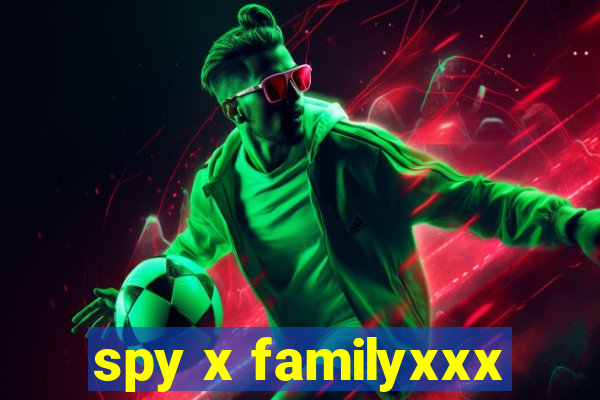 spy x familyxxx