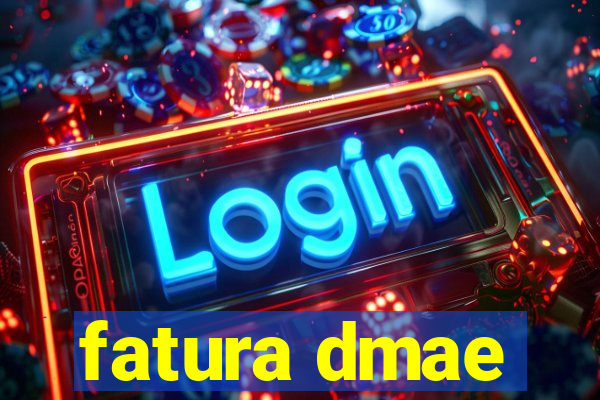 fatura dmae