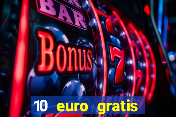 10 euro gratis casino 2020