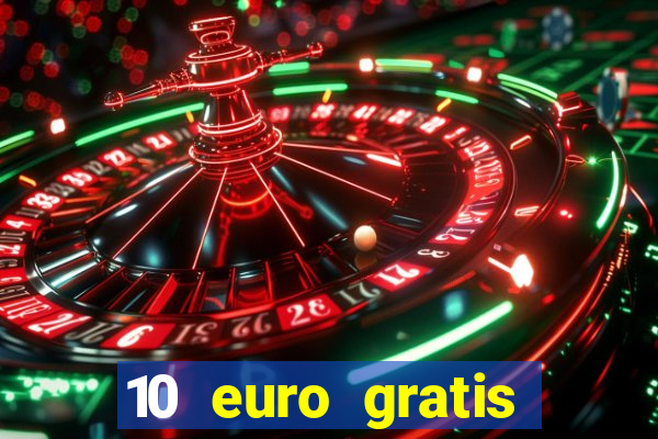 10 euro gratis casino 2020