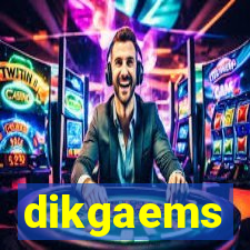 dikgaems