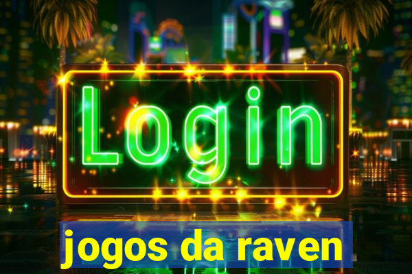 jogos da raven