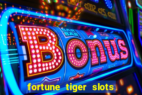 fortune tiger slots paga de verdade