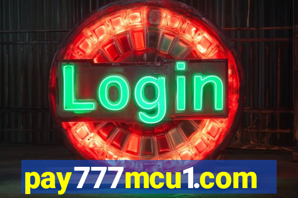 pay777mcu1.com