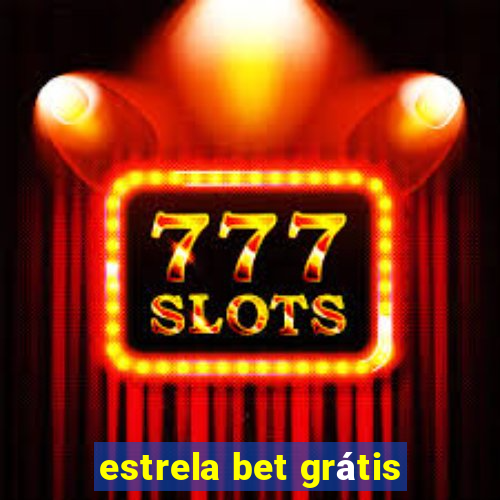 estrela bet grátis