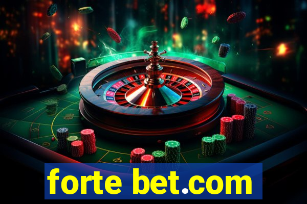 forte bet.com