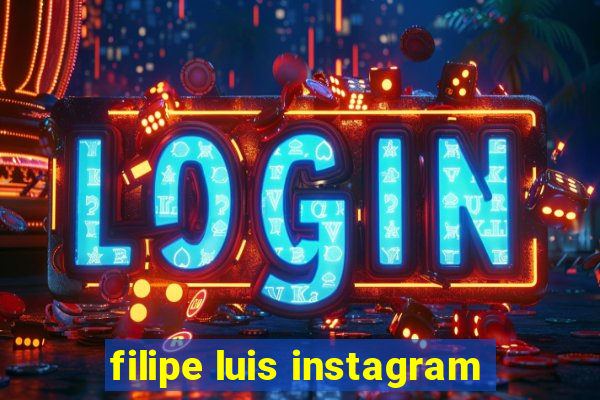 filipe luis instagram