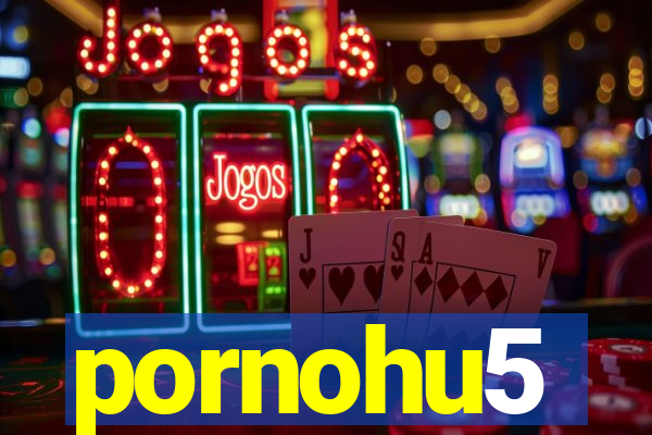 pornohu5