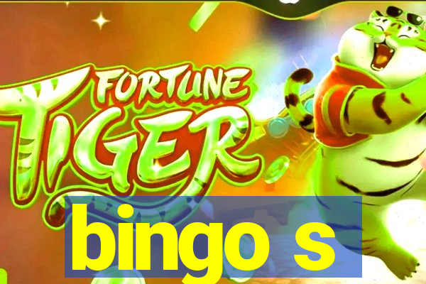 bingo s