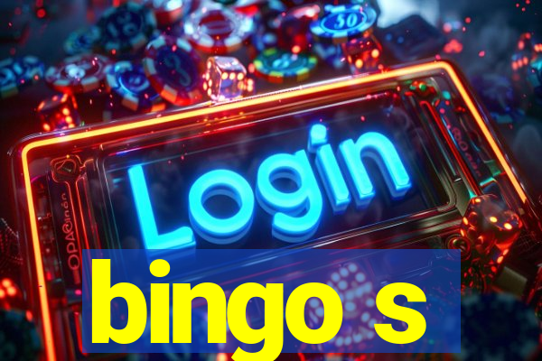 bingo s