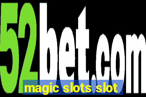 magic slots slot