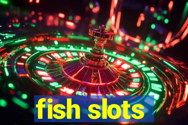 fish slots