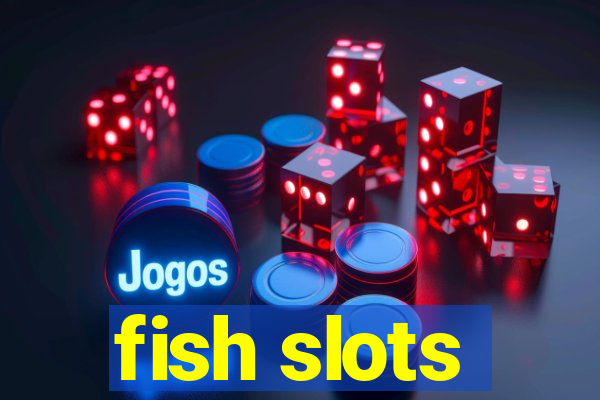 fish slots