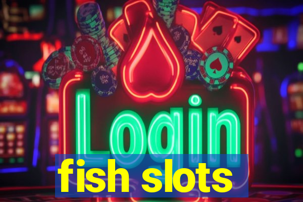 fish slots