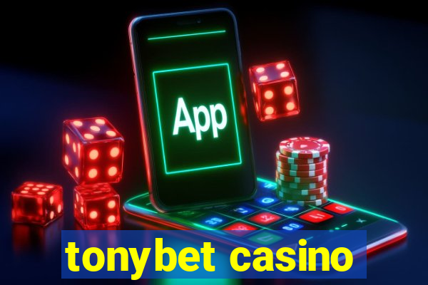 tonybet casino