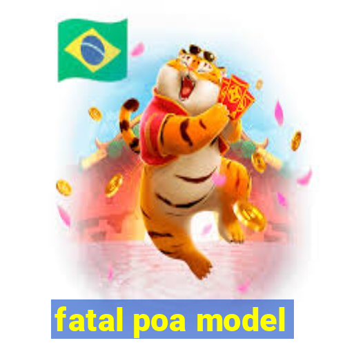 fatal poa model