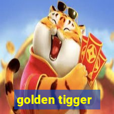 golden tigger