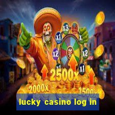 lucky casino log in