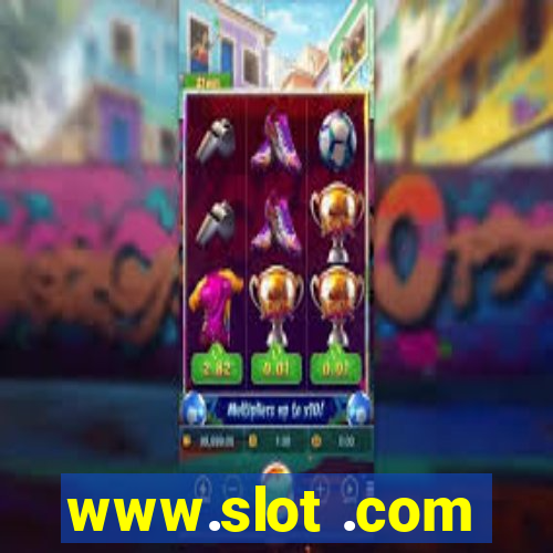 www.slot .com