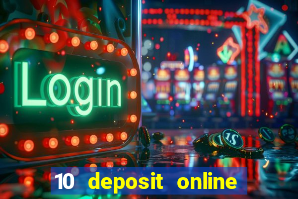 10 deposit online casino usa