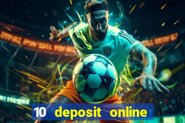 10 deposit online casino usa