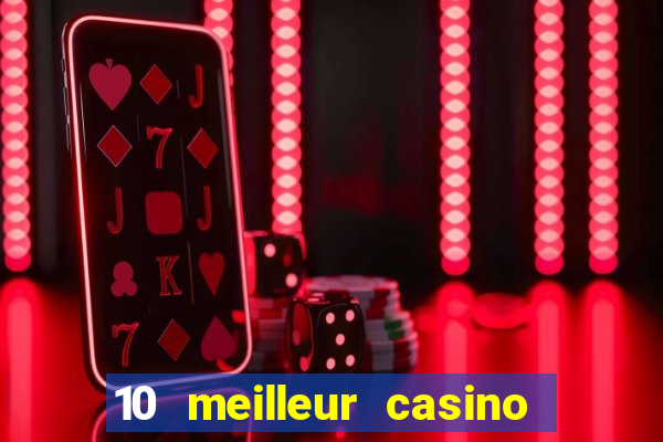 10 meilleur casino en ligne