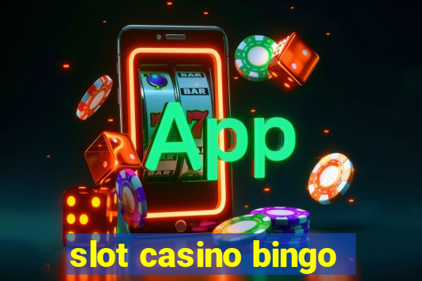 slot casino bingo