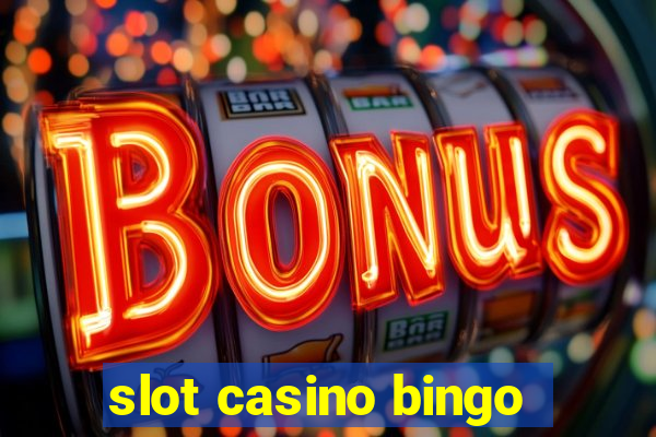 slot casino bingo